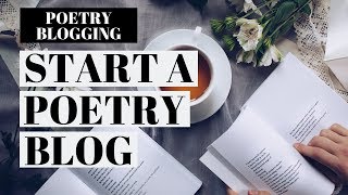 How To Start A Poetry Blog  Poetry Blog WordPress Tutorial [upl. by Gnas]