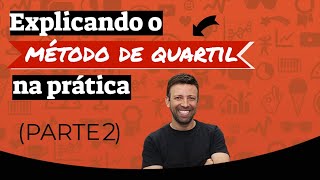 Explicando o método de quartil na prática PARTE 2 Como calcular quartil [upl. by Granger77]