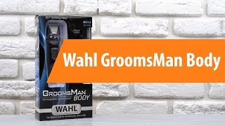 Распаковка триммера Wahl GroomsMan Body  Unboxing Wahl GroomsMan Body [upl. by Nnaitak]