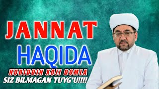 JANNAT haqida Nuriddin hoji domla НУРИДДИНДОМЛА НУРИДДИН ДОМЛА 2023 ЖАННАТНИНГ ЭНГ ГЎЗАЛ ЖОЙЛАРИ [upl. by Ailadi]