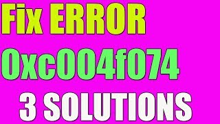 Fix 0xc004f074 Activation Error in Windows 1087 I 3 SOLUTIONS 2023 [upl. by Silyhp889]