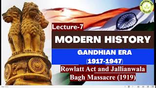 LECTURE  7 Rowlatt Act and Jallianwala Bagh Massacre1919 moderhistory upsc mcqseries pcs [upl. by Clevey668]