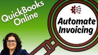 Save time with Recurring Invoices in QuickBooks Online [upl. by Trude]