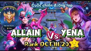 AllainLQMB  Allain Vs Yena  Rank ĐCT 20  allain liênquânmobile gaming lienquan games [upl. by Mathur]