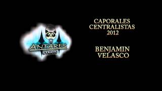 CAPORALES CENTRALISTAS 2012 [upl. by Yuk808]