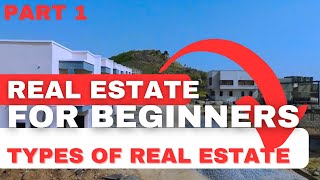 REAL ESTATE FOR BEGINNERS  REAL ESTATE INVESTMENT IN ABUJA  Types of Real EstatePart 1 [upl. by Diane-Marie120]