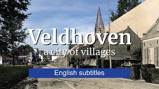 Veldhoven a city of villages  English subtitles [upl. by Kellsie]