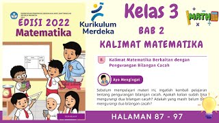 Kurikulum Merdeka Kelas 3 Matematika Edisi 2022  Bab 2  Halaman 87  97 [upl. by Sremmus]