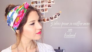 Tutoriel Coiffure n°9  5 idées pour se coiffer avec un foulard ❀ [upl. by Neumark]