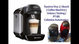 Tassimo Vivy 2  Bosch  Coffee Machine  Unbox  Testing  PTBR [upl. by Santini]