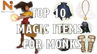 Top 10 DampD 5e Monk Magic Items  Nerd Immersion [upl. by Morly]