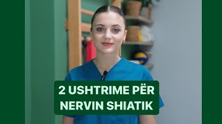 Nervi Shiatik  ischiaticus 2 ushtrime për ti dhënë fund mpirjes [upl. by Ealasaid]