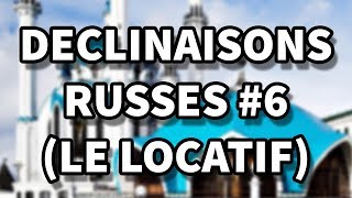 Les déclinaisons russes le locatif ou prépositionnel cours n°6 [upl. by Enerahs]