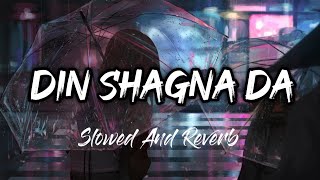 Din Shagna Da Slowed And Reverb  Slow Version  Slowed And Reverb Songs  Lofi Song  Lofis Slot [upl. by Ttayh]