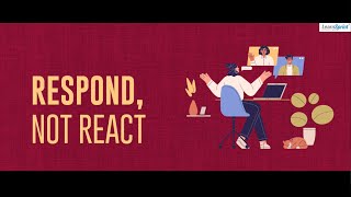 How to Respond not React  Promo Video [upl. by Bourne]