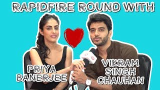 PRIYA BANERJEE amp VIKRAM SINGH CHAUHAN  Rapidfire Round  BAARISH Web Series [upl. by Pedrick544]