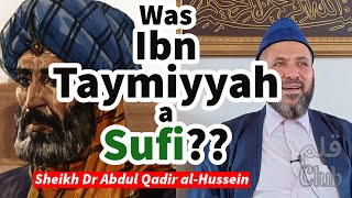 Was Ibn TaymiyyahA Sufi  Sheikh Dr Abdul Qadir alHussein [upl. by Thayer]