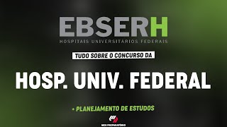 CONCURSO EBSERH PLANEJAMENTO DE ESTUDOS [upl. by Hau]