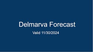 Delmarva Forecast 11302024 [upl. by Anny]