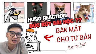 HƯNG REACTION  Các Con Vật Có Công Việc Tốt Hơn Bạn X Đại Khái Là Thế [upl. by Inerney963]