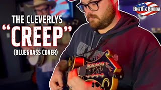 The Cleverlys  quotCreepquot Radiohead Bluegrass Cover [upl. by Eldon205]