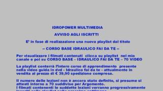 CORSO BASE IDRAULICO FAI DA TE PRESENTAZIONE DELLA NUOVA PLAYLIST CONTENENTE 70 VIDEO [upl. by Eirbua697]