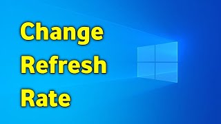 How to Change Monitor Refresh Rate on Windows 10  11 [upl. by Reivaz540]