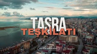 TAŞRA TEŞKİLATI [upl. by Roselane690]