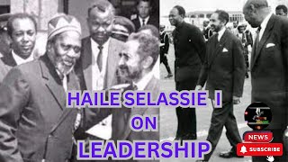 HIM Haile Selassie I on LEADERSHIP Selected Speeches rastafari leadership africa [upl. by Harland833]