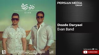 Evan Band  Dozde Daryaei  ایوان بند  دزد دریایی [upl. by Eladroc]