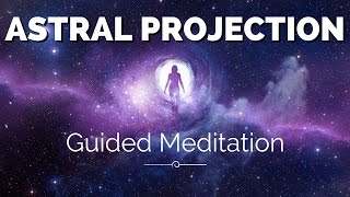 Astral Projection Guided Meditation  OBE Technique  Astral Travel Hypnosis [upl. by Anoiuq419]