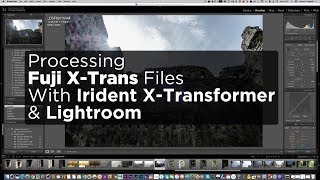 Watch how I use XTransformer and Lightroom to edit Fuji Files [upl. by Goddord450]