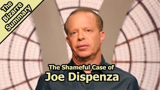 The Shameful Case of Joe Dispenza [upl. by Tiras]