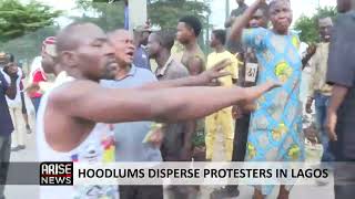 HOODLUMS DISPERSE PROTESTERS IN LAGOS [upl. by Radec879]