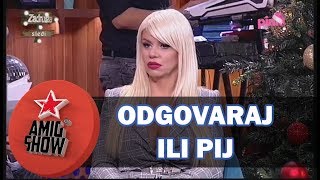 Ami G Show S10  E15  Odgovaraj ili pij [upl. by Abisha]