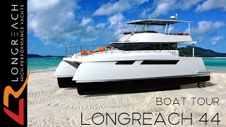 LR EP3 Longreach 44 long range power catamaran [upl. by Rudich533]