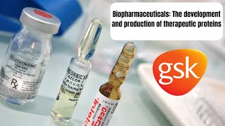 Biopharmaceuticals The development and production of therapeutic proteins [upl. by Otxilac]