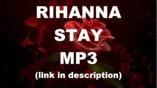 RIHANNA STAY MP3 [upl. by Kcirdek]