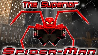 UPDATE The Superior SpiderMan【QUEST】  Typical Web Swinging Game  ROBLOX [upl. by Wayolle337]