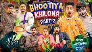 BHOOTIYA KHILONA  PART  2  THE SHIVAM [upl. by Iatnwahs]