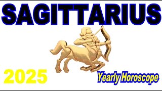 Sagittarius Yearly Horoscope 2025 [upl. by Aivatnuahs]