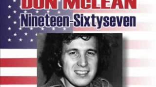 Don McLean 1967 Nineteensixtyseven A song against war [upl. by Gottuard]