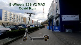 EWheels E2S V2 MAX Covid Run [upl. by Aldo]