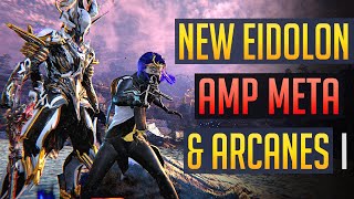 Warframe  NEW AMP META amp Amp Arcanes  Easy Eidolons PostZariman [upl. by Faubert]