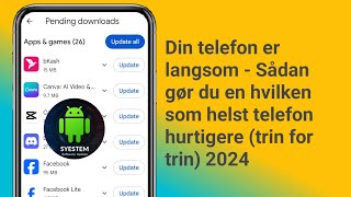 Din telefon er langsom  Sådan gør du en hvilken som helst telefon hurtigere trin for trin 2024 [upl. by Burtis]