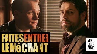 FAITES ENTRER LE MECHANT feat Nicolas Berno [upl. by Attenev]