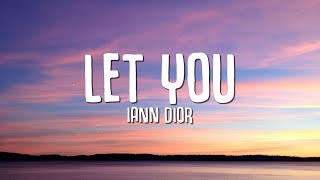 iann dior  Let You Lyrics [upl. by Ken]