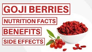 Goji Berries Nutrition Facts Health Benefits amp Side Effects Chinese Wolfberry Fruit [upl. by Narcissus]