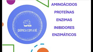 Aminoácido proteína enzima e inibidores enzimáticos [upl. by Oilerua]