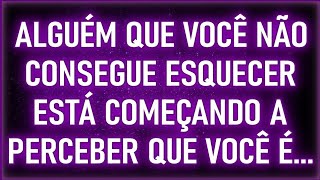 EITA🚨❤️😀 Alguém Que Você Não Consegue Esquecer Está Começando a  Mensagens dos Anjos [upl. by Edecrem]